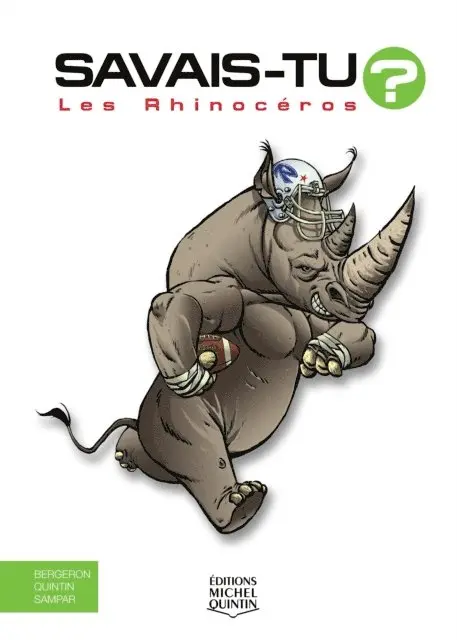 Quintin Michel Quintin, Sampar Sampar, M. Bergeron Alain M. Bergeron - Savais-tu? - En couleurs 47 - Les Rhinocéros, E-bok. Tillgänglighet: Lägg i varukorg