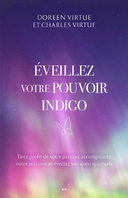 Virtue Charles Virtue, Virtue Doreen Virtue - Éveillez votre pouvoir indigo, E-bok. Tillgänglighet: Lägg i varukorg
