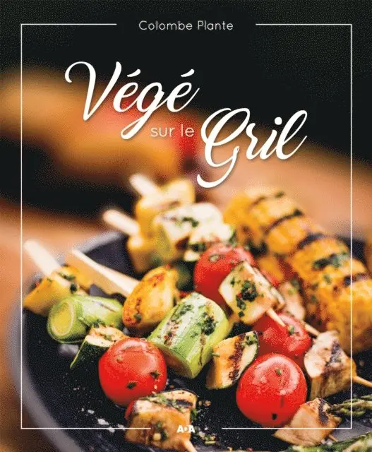 Plante Colombe Plante - Végé sur le gril, E-bok. Tillgänglighet: Lägg i varukorg