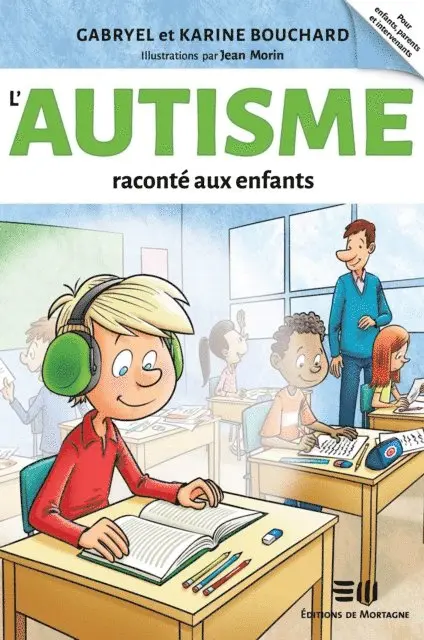 Jean Morin, Karine Bouchard, Gabryel Bouchard - L'autisme raconté aux enfants, E-bok. Tillgänglighet: Lägg i varukorg
