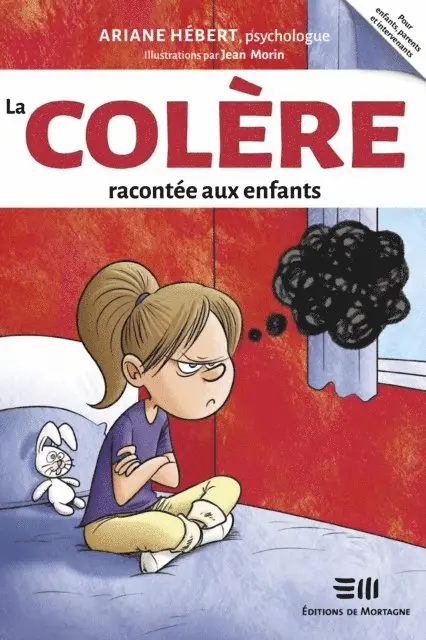 Jean Morin, Ariane Hebert - La colère racontée aux enfants, E-bok. Tillgänglighet: Lägg i varukorg