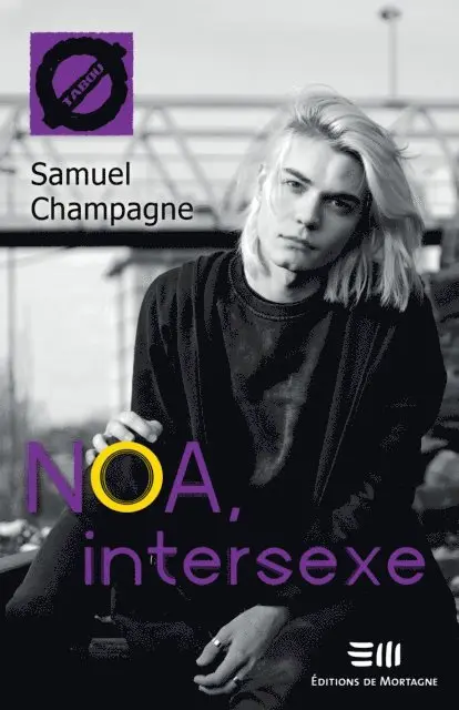 Samuel Champagne - Noa, intersexe (57), E-bok. Tillgänglighet: Lägg i varukorg