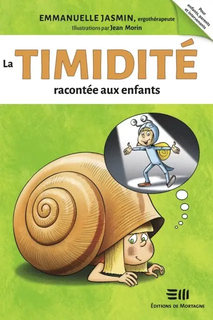 Jean Morin, Emmanuelle Jasmin - La timidité racontée aux enfants, E-bok. Tillgänglighet: Lägg i varukorg