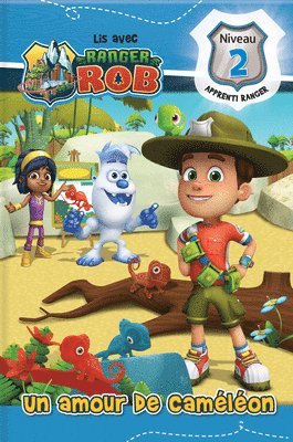 Lis Avec Ranger Rob: Un Amour de Caméléon: Niveau 2: Apprenti Ranger, Häftad