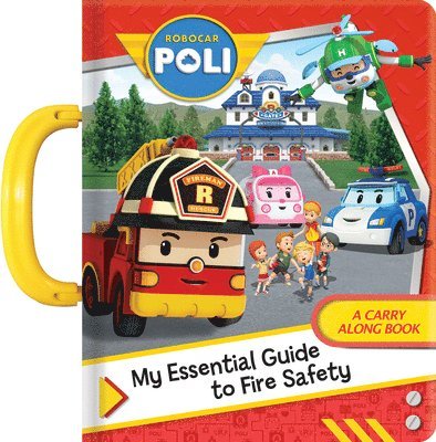 Robocar Poli: My Essential Guide to Fire Safety, Kartonnage