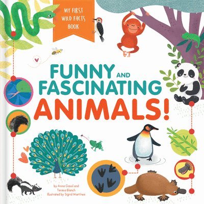 Funny and Fascinating Animals! My First Wild Facts Book, Inbunden