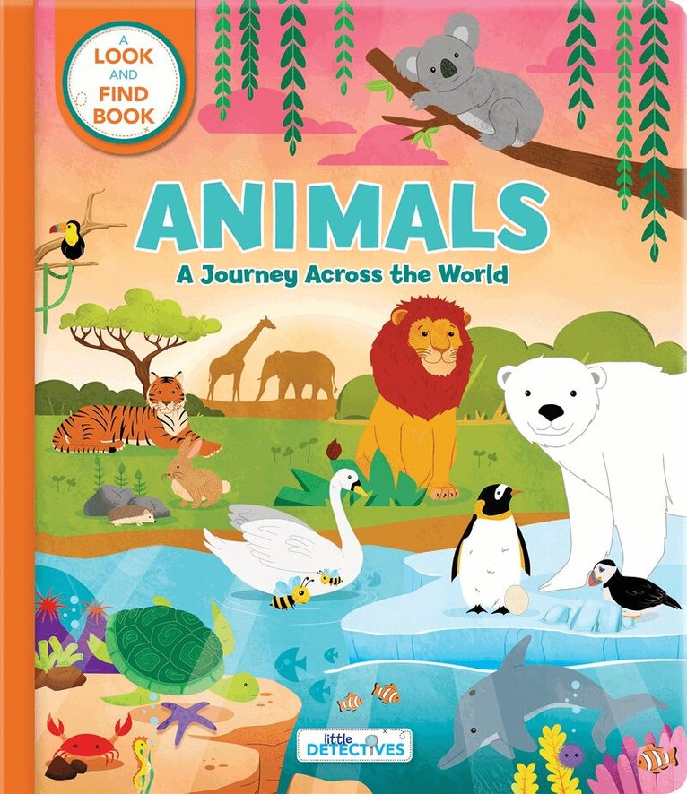 Carine Laforest - Animals: A Spotting Journey Across the World (Litte Detectives), Kartonnage