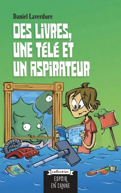 Laverdure Daniel Laverdure - Des livres, une télé et un aspirateur, E-bok. Tillgänglighet: Lägg i varukorg