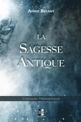 Annie Besant - La Sagesse Antique, Häftad. Tillgänglighet: Lägg i varukorg