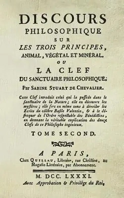 Sabine Stuart de Chevalier - Discours Philosophique (T.2): Sur Les Trois Principes, Animal, Végétal, & Minéral., Häftad. Tillgänglighet: Lägg i varukorg