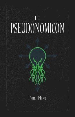 Phil Hine - Pseudonomicon, Häftad