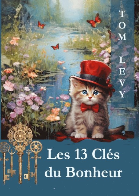 TOM LEVY - Les 13 Clés du Bonheur, E-bok