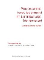 Edwige Chirouter, Nathalie Prince - Philosophie (avec les enfants) et littérature (de jeunesse), Häftad. Tillgänglighet: Lägg i varukorg