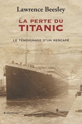 Lawrence Beesley - perte du Titanic, Häftad. Tillgänglighet: Lägg i varukorg