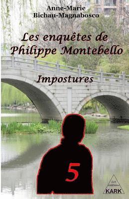 Anne-Marie Brichau-Magnabosco - Les enquêtes de Philippe Montebello (T5): Impostures, Häftad