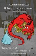 Il drago e la principessa - Le dragon et la princesse