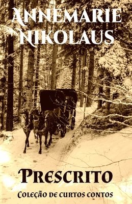 Annemarie Nikolaus - Prescrito, Häftad