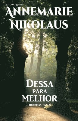 Annemarie Nikolaus - Dessa para melhor, Häftad