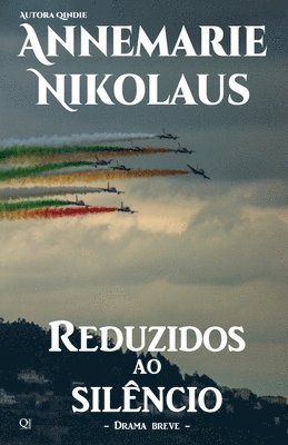 Annemarie Nikolaus - Reduzidos ao silêncio, Häftad