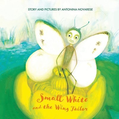 Antonina Novarese - Small White and the Wing Tailor, Häftad. Tillgänglighet: Lägg i varukorg