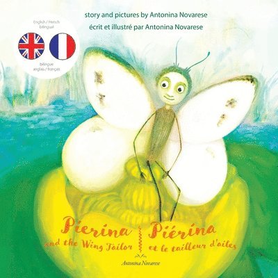 Antonina Novarese - Pierina and the Wing Tailor / Piérina et le tailleur d'ailes, Häftad. Tillgänglighet: Lägg i varukorg