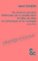 H Daudin, Henri Daudin - de Linne a Lamarck: Methodes de La Classification Et Idee de Serie En Botanique Et En Zoologie, Häftad