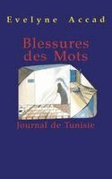 Evelyne Accad - Blessures des mots, Häftad