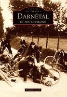 Darnétal et ses environs - Tome I