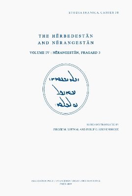 D.F.M. Kotwal, P.G. Kreyenbroek - Herbedestan and Nerangestan, Vol. IV, Häftad