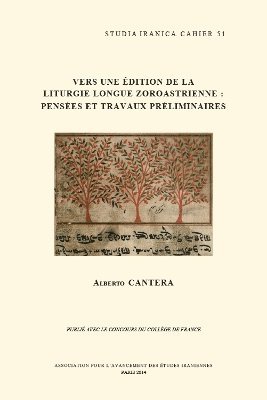 A. Cantera - Vers une édition de la liturgie longue zoroastrienne, Inbunden