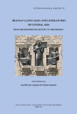M. De Chiara, E. Grassi - Iranian Languages and Literatures of Central Asia, Häftad