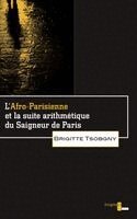 Brigitte Tsobgny - L'Afro-Parisienne et la suite arithmétique du Saigneur de Paris, Häftad