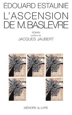 Edouard Estaunie - L'ascension de M.Baslevre, Häftad