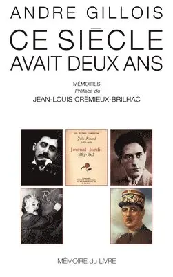 André Gillois - Ce siècle avait deux ans, Häftad. Tillgänglighet: Lägg i varukorg