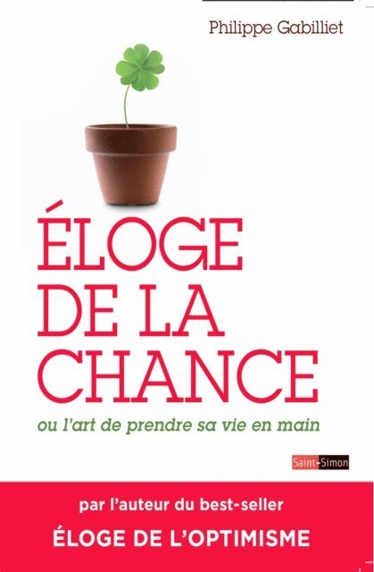 Philippe Gabilliet - Eloge de la chance, E-bok