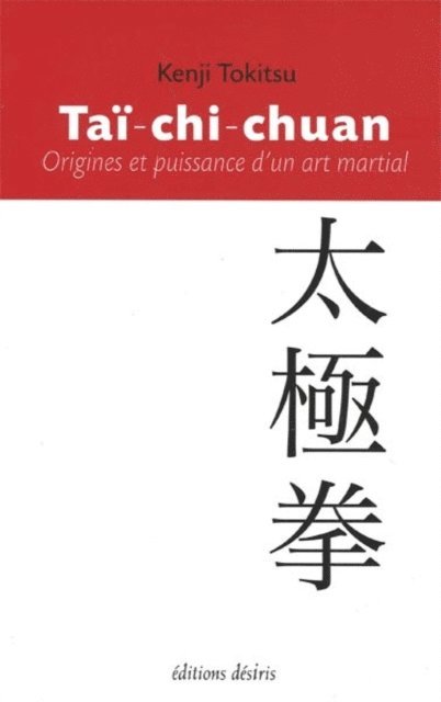Kenji Tokitsu - Taï-chi-chuan - Origines et puissance d'un art martial, E-bok