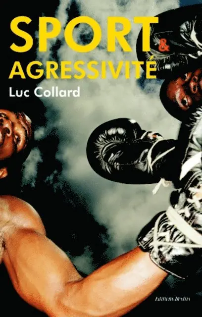 Luc Collard - Sport et agressivité, E-bok. Tillgänglighet: Lägg i varukorg