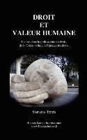Stamatios Tzitzis - Droit Et Valeur Humaine: L'autre Dans La Philosophie Du Droit, De La Grece Antique A L'Epoque Moderne, Häftad