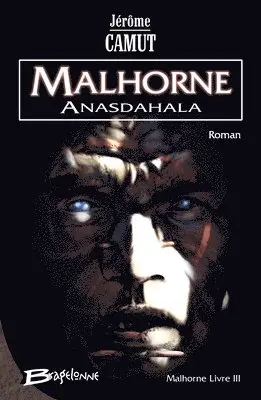 Jérôme Camut - Malhorne, T3: Anasdahala: Malhorne, Häftad. Tillgänglighet: Lägg i varukorg