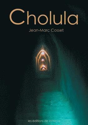 Jean-Marc Cosset - Cholula, Häftad