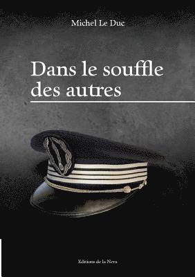 Michel Le Duc - Dans le souffle des autres, Häftad