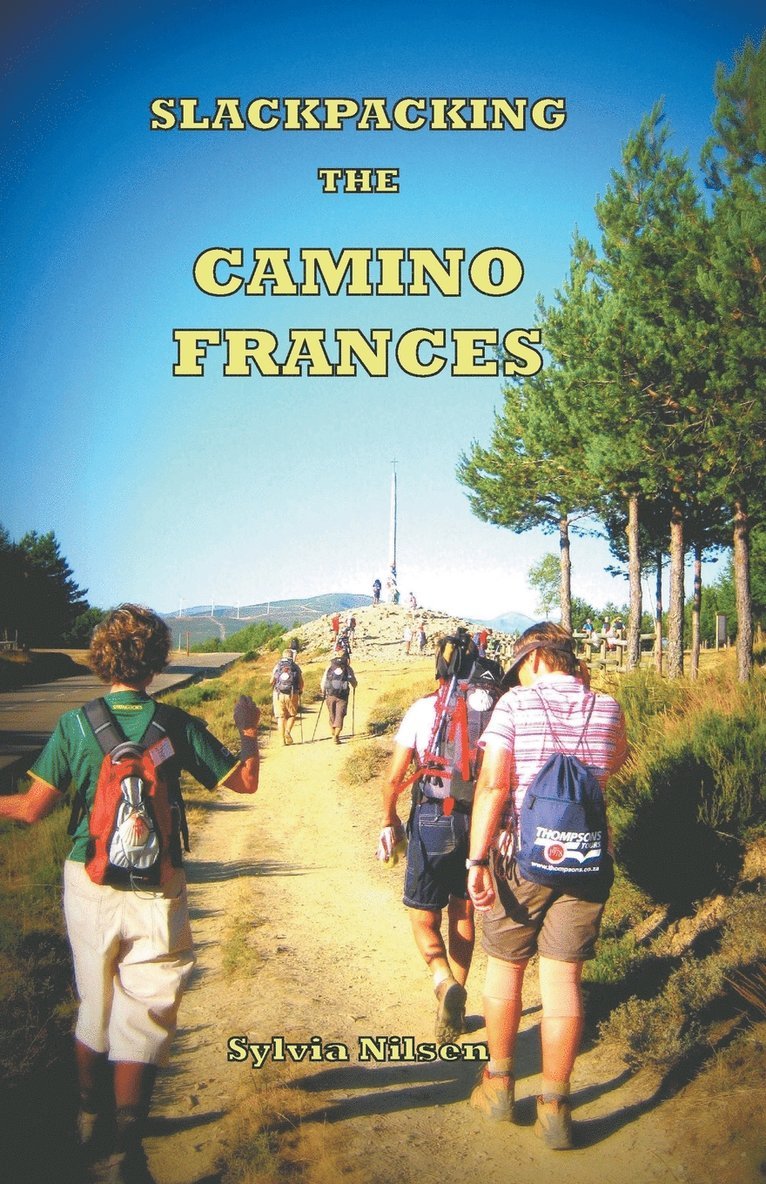 Sylvia Nilsen - Lightfoot Guide to Slackpacking the Camino Frances, Häftad
