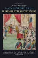 Institut Napoléon, Jacques-Olivier Boudon - La cour impériale sous le Premier et le Second Empire, Häftad