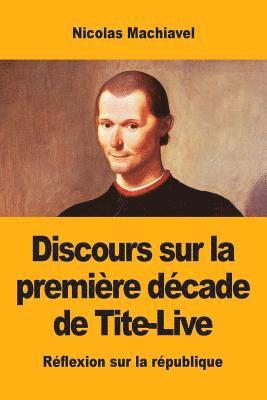 Nicolas Machiavel - Discours sur la première décade de Tite-Live, Häftad