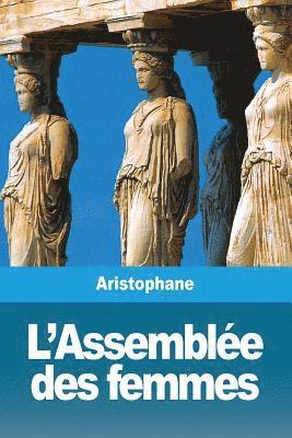 Aristophane - L'Assemblée des femmes, Häftad