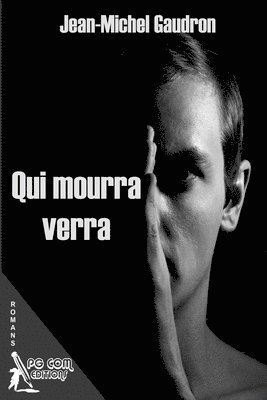 Jean-Michel Gaudron - Qui mourra verra, Häftad
