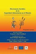 Diccionario Jurdico de la Seguridad Alimentaria en el Mundo