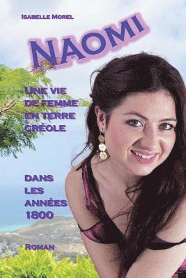 Isabelle Morel - NAOMI, une vie de femme en terre creole, Häftad