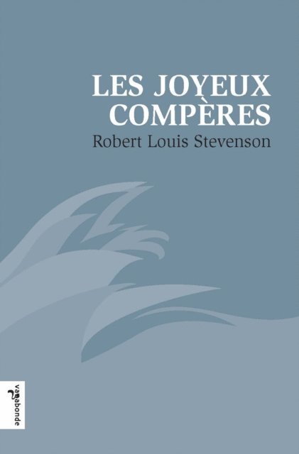 Robert Louis Stevenson - Les Joyeux Compères, E-bok