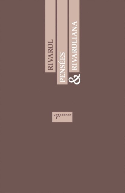 Antoine de Rivarol, Pierre Lafargue - Pensées & Rivaroliana, E-bok